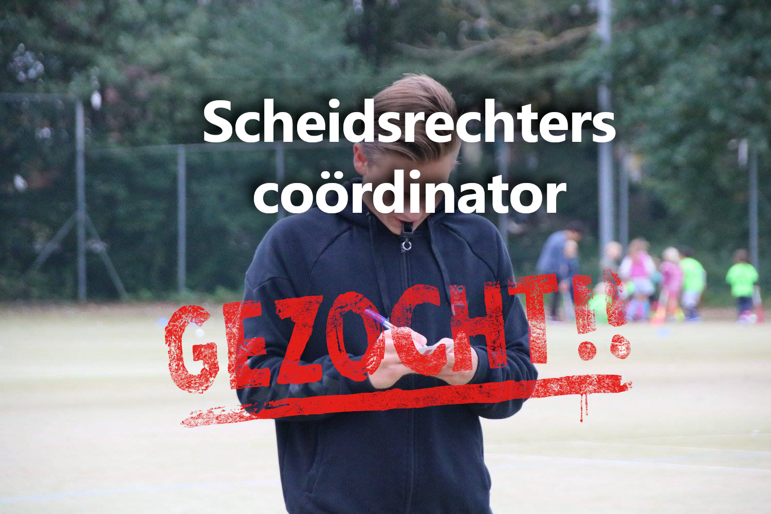 Scheidsrechterscoördinator gezocht!